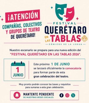 Cómicos de la Legua de la Universidad Autónoma de Querétaro invita al Festival Querétaro en las Tablas 2026