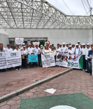 Exigen jubilados de PEMEX y CFE respeto a sus pensiones