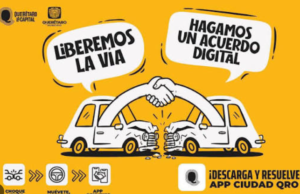Municipio de Querétaro implementa ‘Liberemos la vía’ para resolver choques lamineros mediante conciliación digital